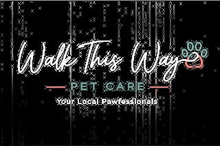 Walk This Way Pet Care logo with stylized text and paw print graphic on textured dark background